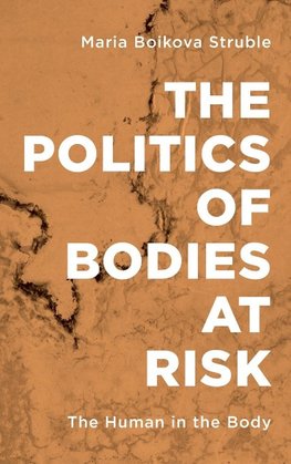 Politics of Bodies at Risk