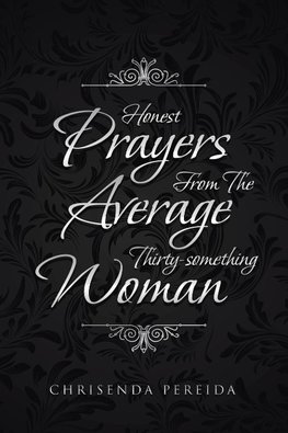 Honest Prayers From The Average Thirty-something Woman