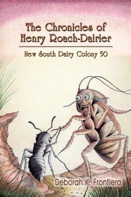The Chronicles of Henry Roach-Dairier