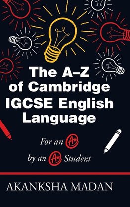 The A-Z of Cambridge Igcse English Language