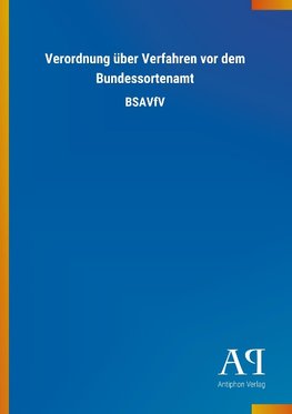 Verordnung über Verfahren vor dem Bundessortenamt