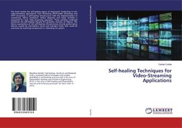 Self-healing Techniques for Video-Streaming Applications