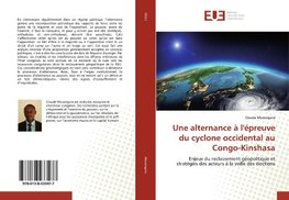 Une alternance à l'épreuve du cyclone occidental au Congo-Kinshasa