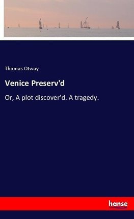 Venice Preserv'd