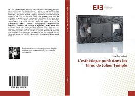 L'esthétique punk dans les films de Julien Temple