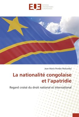 La nationalité congolaise et l'apatridie