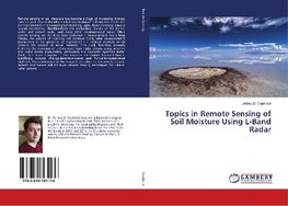 Topics in Remote Sensing of Soil Moisture Using L-Band Radar