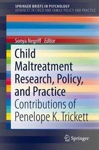 Child Maltreatment Research, Policy, and Practice