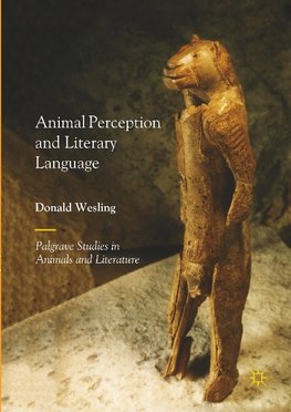 Animal Perception and Literary Language
