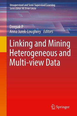 Linking and Mining Heterogeneous and Multi-view Data