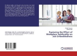 Exploring the Effect of Workplace Spirituality on Job Embeddedness