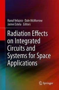Radiation Effects on Integrated Circuits and Systems for Space Applications