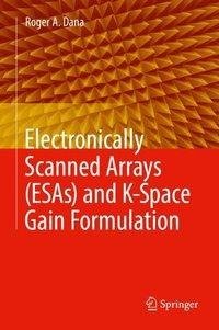 Electronically Scanned Arrays (ESAs) and K-Space Gain Formulation