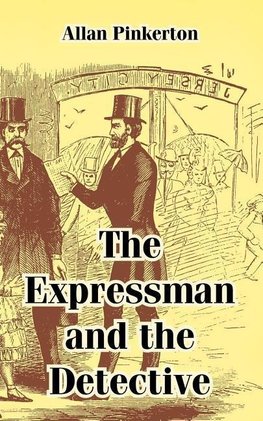 Expressman and the Detective, The
