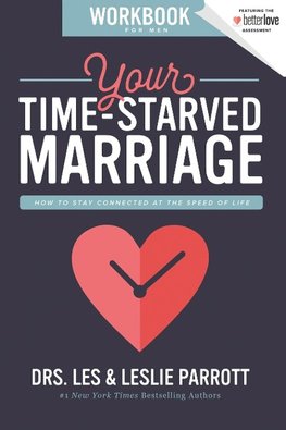 The Your Time-Starved Marriage Workbook for Men