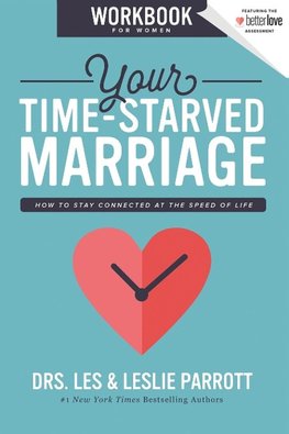 The Your Time-Starved Marriage Workbook for Women