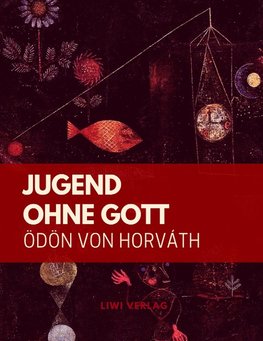 Jugend ohne Gott (Textausgabe)