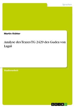 Analyse des Textes TG 2429 des Gudea von Laga¿