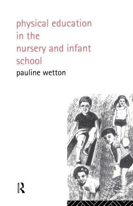 Physical Education in Nursery and Infant Schools