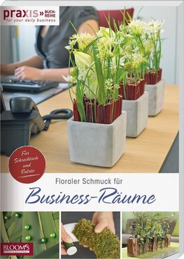Floraler Schmuck für Business-Räume