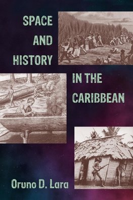 Space and History in the Caribbean