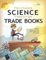 Teaching Science Through Trade Books
