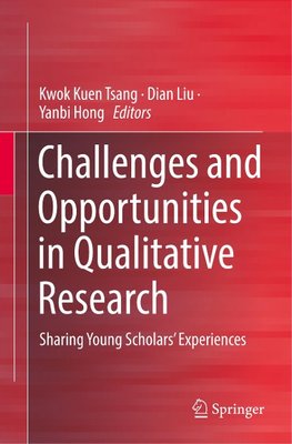 Challenges and Opportunities in Qualitative Research