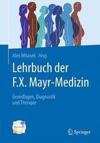 Lehrbuch der F.X. Mayr-Medizin
