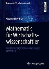 Mathematik für Wirtschaftswissenschaftler