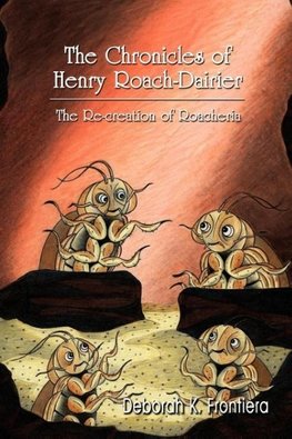 The Chronicles of Henry Roach-Dairier