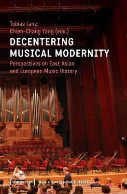 Decentering Musical Modernity
