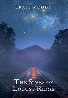 The Stars of Locust Ridge