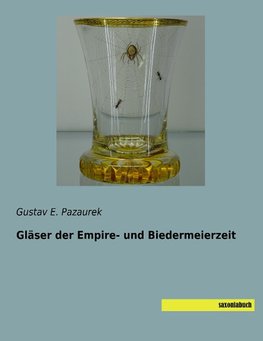 Gläser der Empire- und Biedermeierzeit