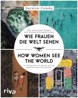 Wie Frauen die Welt sehen / How Women See the World