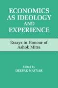 Economics as Ideology and Experience