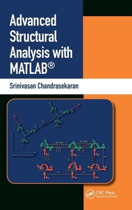 Advanced Structural Analysis with MATLAB®