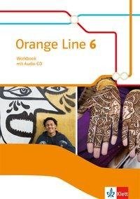 Orange Line 6. Workbook mit Audios Klasse 10