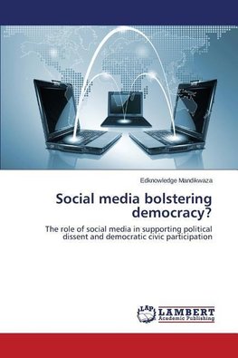 Social media bolstering democracy?