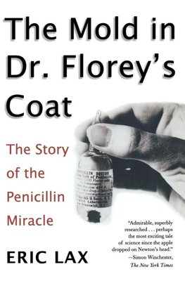 The Mold in Dr. Florey's Coat