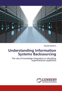 Understanding Information Systems Backsourcing