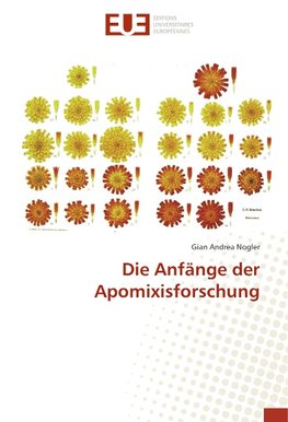 Die Anfänge der Apomixisforschung - eine kommentierte Bibliographie