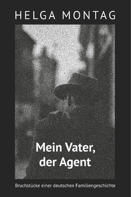 Mein Vater, der Agent