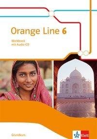 Orange Line 6 Grundkurs. Workbook mit Audio-CD Klasse 10