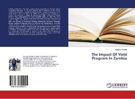 The Impact Of Yield Program In Zambia