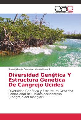 Diversidad Genética Y Estructura Genética De Cangrejo Ucides
