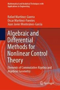 Algebraic and Differential Methods for Nonlinear Control Theory