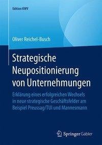Strategische Neupositionierung von Unternehmungen