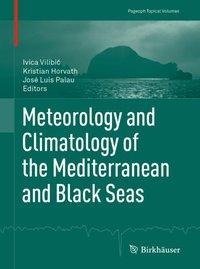 Meteorology and Climatology of the Mediterranean and Black Seas