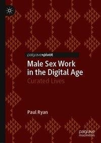 Male Sex Work in the Digital Age