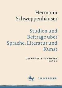 Hermann Schweppenhäuser: Gesammelte Schriften, Band 1